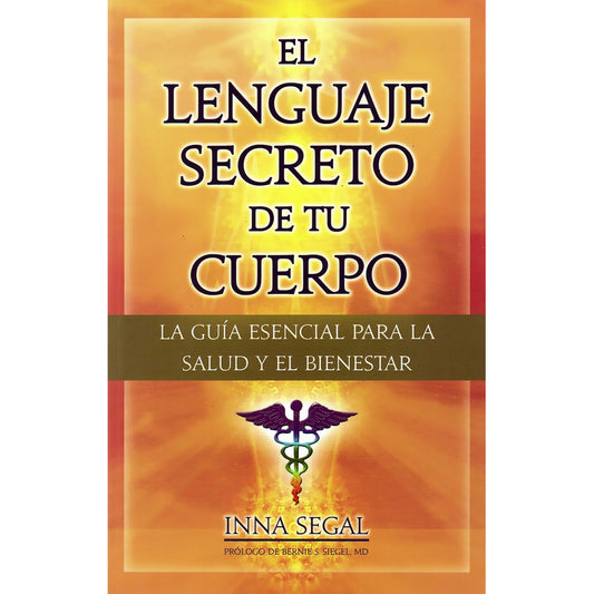 El Lenguaje Secreto De Tu Cuerpo - Inna Segal - Tomo by HEREJE